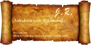 Jakubovics Rajmund névjegykártya